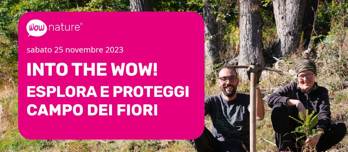 Intro the WOW a Campo dei Fiori con WOWnature_25novembre